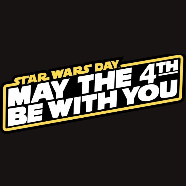 Star Wars Day May the Fourth be with you! Curious Times