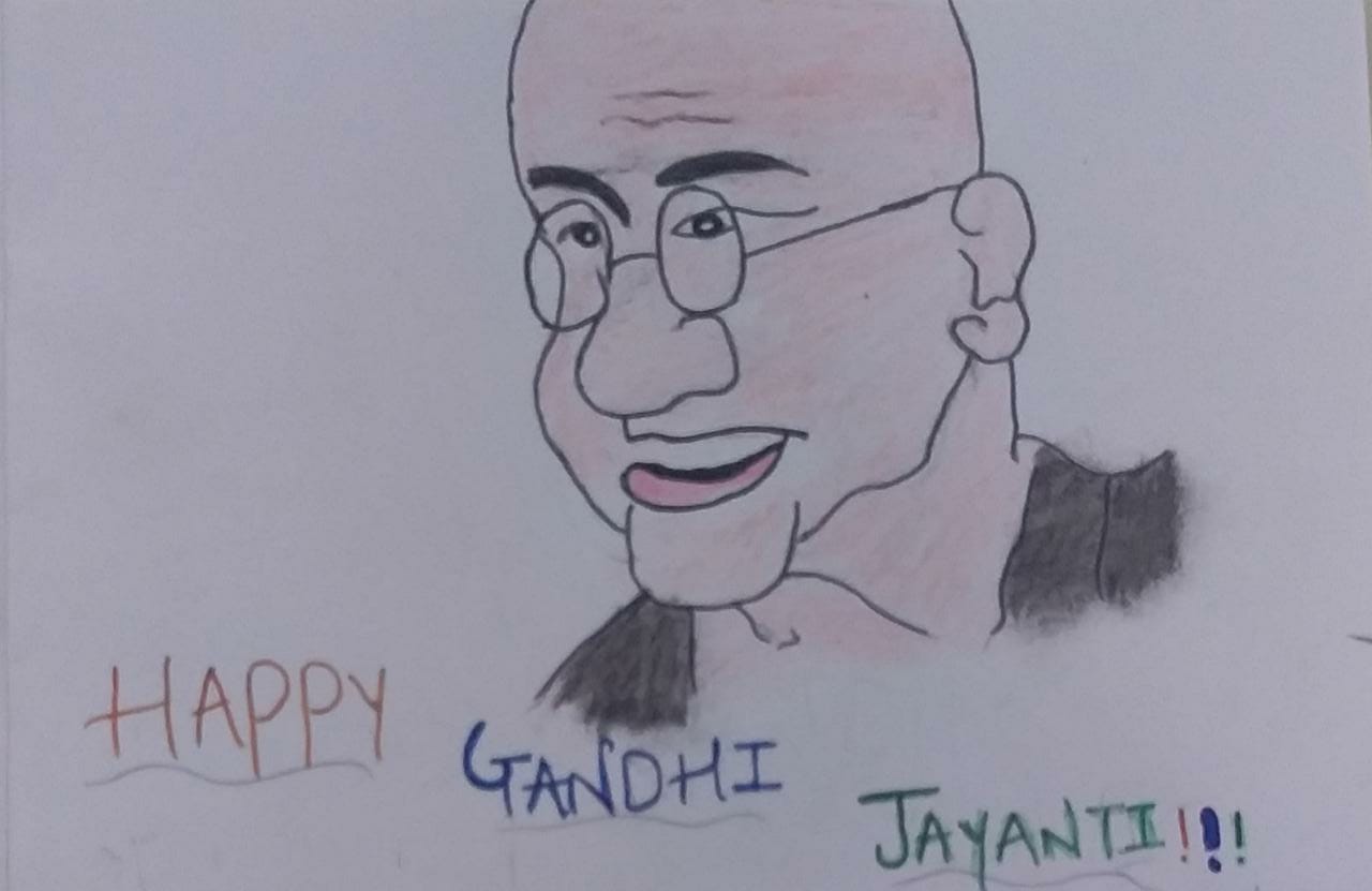 Happy Gandhi Jayanti to all of uI have draw a pic of Gandhi ji so how is  this tell it to me plzz bhaut dinno - Brainly.in