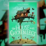 Image depicting book review of The House with Chicken Legs