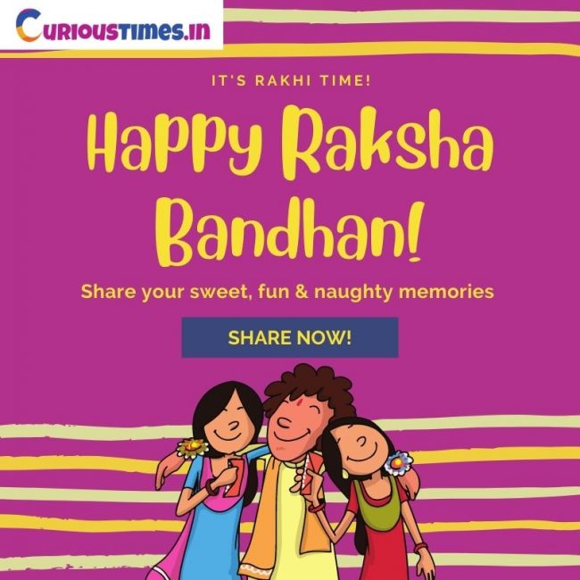 Happy Raksha Bandhan | Curious Times