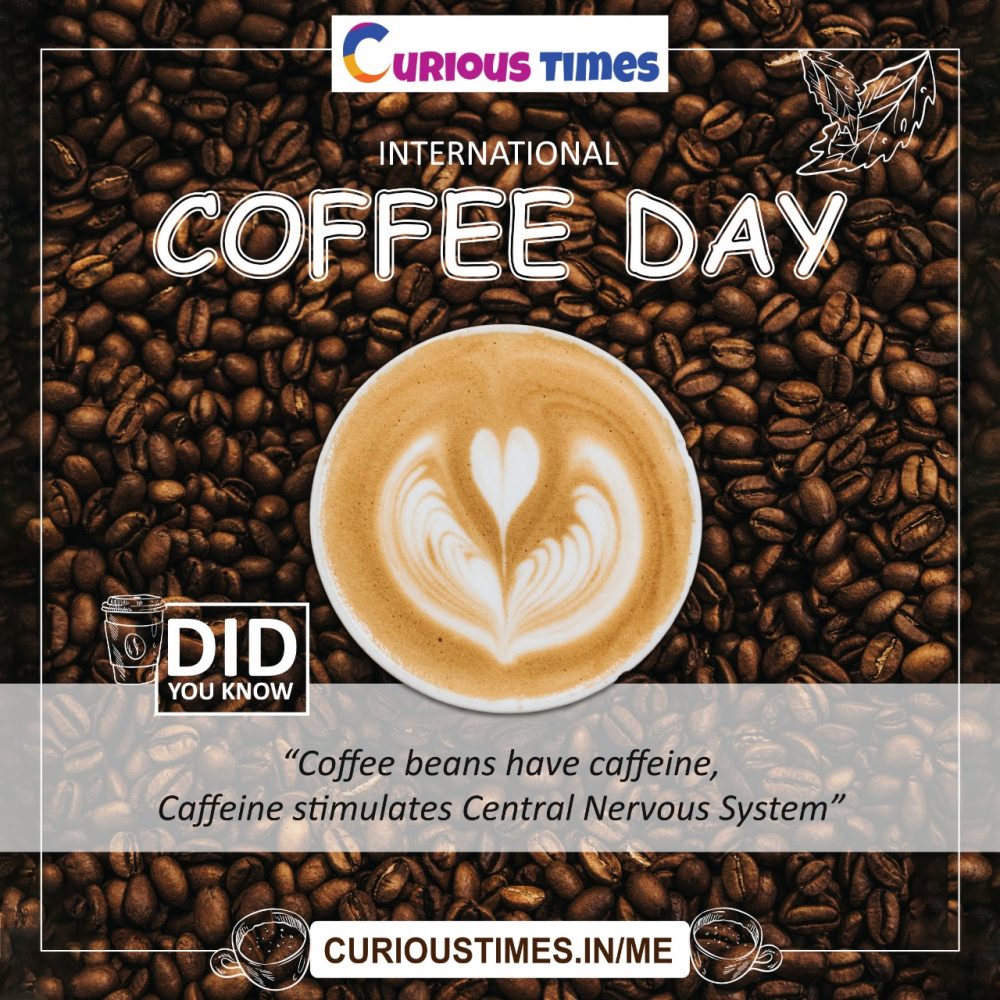 International Coffee Day 1 October Curious Times