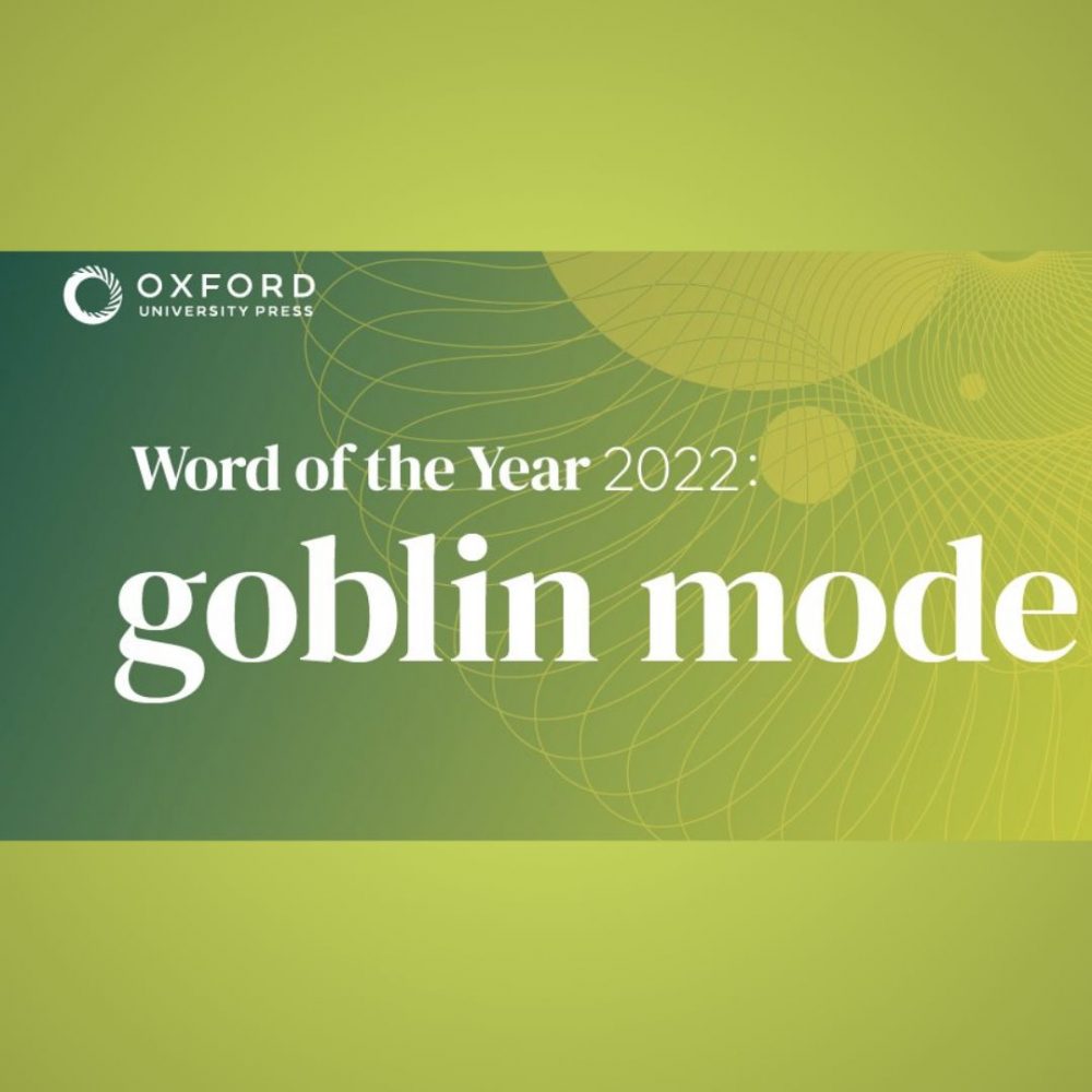 Oxford Word of the Year 2022! Curious Times