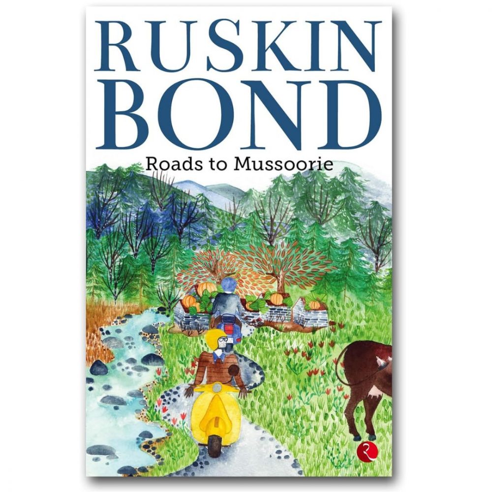 Image depicting Roads to Mussoorie by Ruskin Bond