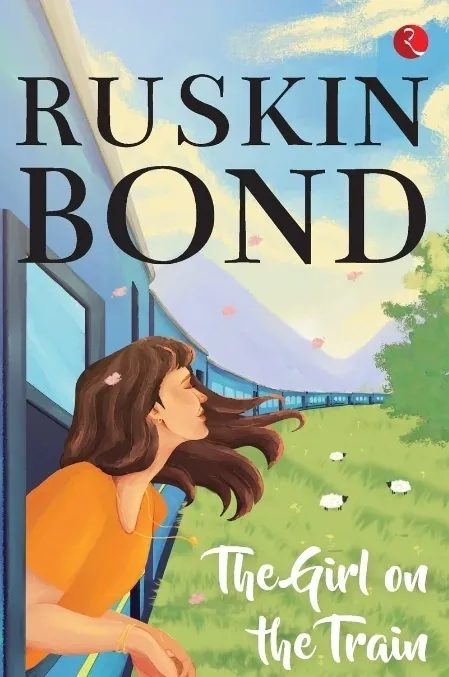 Image depicting Ruskin Bond Book Review: The Girl On The Train
